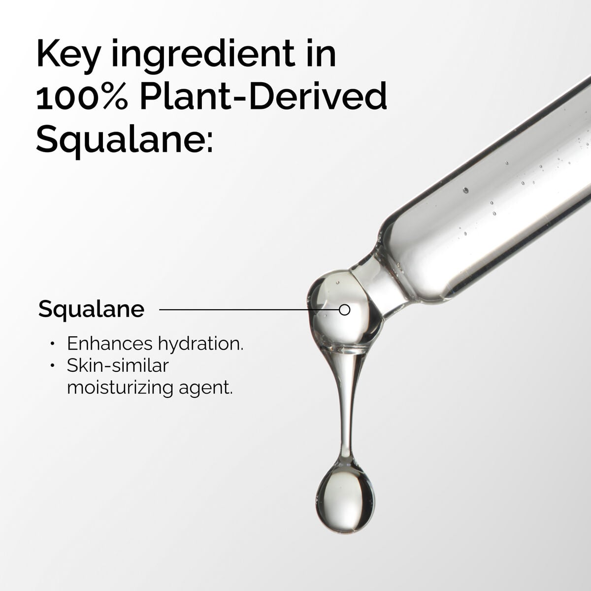 100-plant-derived-squalane-p6 FY25-D41247-ORD-Web-PDP-100-Plant-Sql-1x1-EN-2a.jpg