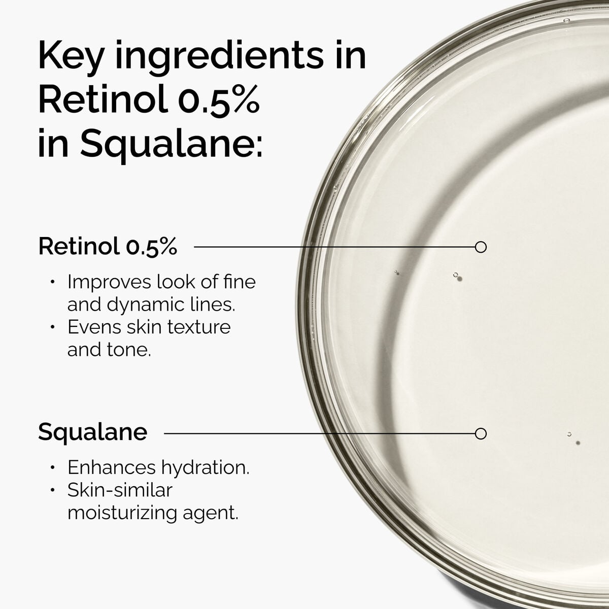 retinol-0-5-in-squalane-h6 FY25-D41247-ORD-Web-PDP-Rtnl-05pct-Sql-1x1-EN-2a.jpg
